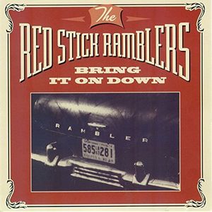 Bring It on Down , Red Stick Ramblers
