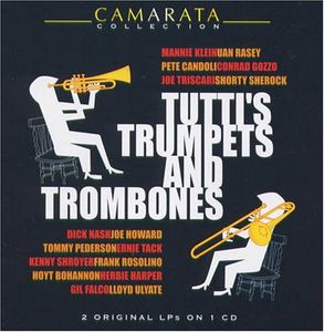 Tutti's Trumpets and Trombones , Tutti Camarata