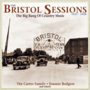 Bristol Sessions 1927-28-Big Bang of Country Music , Various Artists