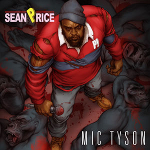 Mic Tyson , Sean Price