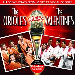 The Orioles Meet The Valentines , The Orioles