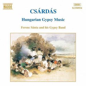 Hungarian Gypsy Music , Ferenc S nta & His Gypsy Band