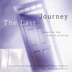 Last Journey: Time of Grieving , John Bell