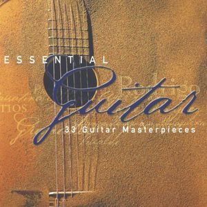 Essential Guitar: 34 Guitar Masterpieces / Various , Various Artists