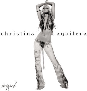 Stripped , Christina Aguilera