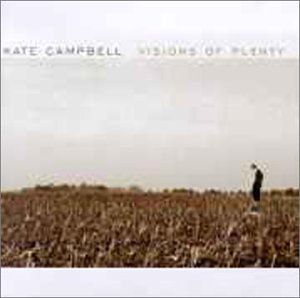 Visions of Plenty , Kate Campbell