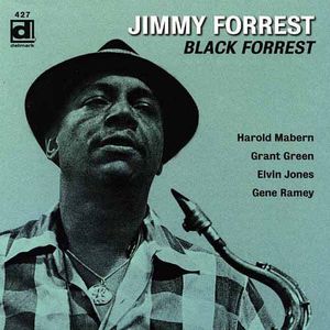 Black Forrest , Jimmy Forrest