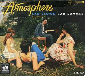 Sad Clown Bad Summer Number 9 , Atmosphere