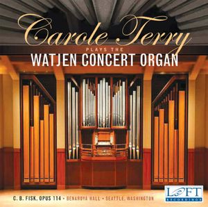 Plays the Watjen Concert Organ , Carole Terry