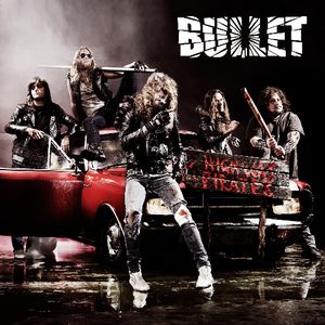 Highway Pirates , Bullet