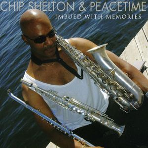 Imbued with Memories , Chip Shelton