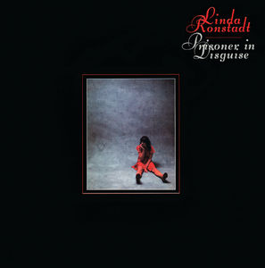 Prisoner in Disguise , Linda Ronstadt