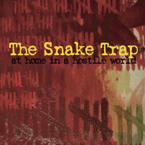 At Home in a Hostile World , Snake Trap