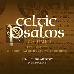 Celtic Psalms, Vol. 1 ''The Psalms Set'' 
