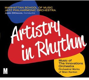 Artistry In Rhythm: Music Of Innovations Orch: Orchestral Of Stan , Manhattan School of Music Jazz Philharmonic Orchestra