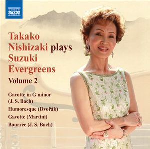 Nishizaki Plays Suzuki Evergreens 2 , Takako Nishizaki