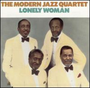 Lonely Woman , The Modern Jazz Quartet