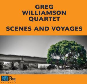 Scenes and Voyages , Greg Williamson