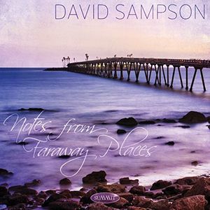 Notes From Faraway Places , David Sampson