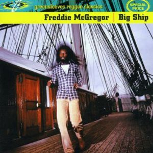 Big Ship , Freddie McGregor