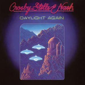Daylight Again , Crosby, Stills & Nash