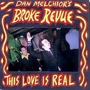 This Love Is Real , Dan Melchior