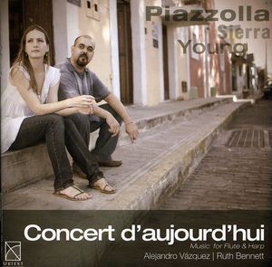 Concert D'aujourd'hui: Music for Flute & Harp , Alejandro V zquez