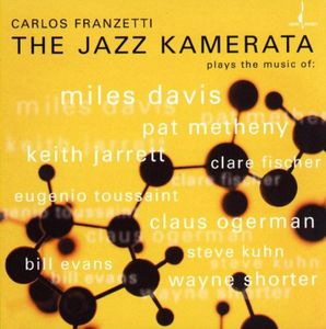 Jazz Kamerata , Carlos Franzetti