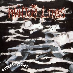 Displacement , Phantom Limbs