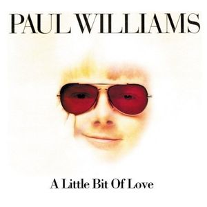 Little Bit of Love , Paul Williams