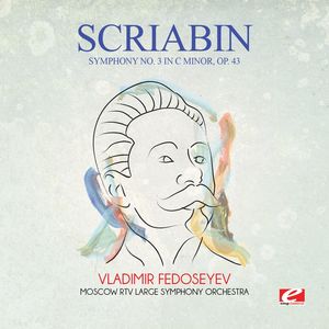 Symphony 3 in C Minor Op 43 , Scriabin