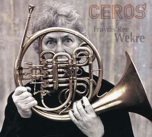 Ceros , Frøydis Ree Wekre