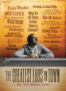 Greatest Ears in Town: Arif Mardin Story