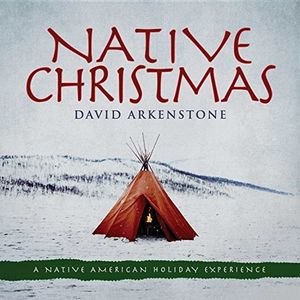 Native Christmas , David Arkenstone