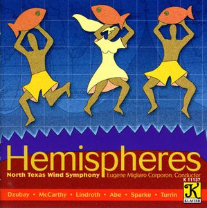 Hemispheres , North Texas Wind Symphony