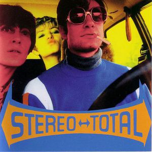 Oh Ah , Stereo Total