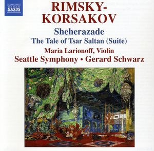 Sheherazade Tsar Saltan Suite & Flight Bumblebee , Gerard Schwarz