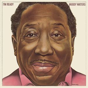 I'm Ready , Muddy Waters