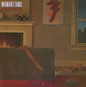 After Midnight , The Manhattans