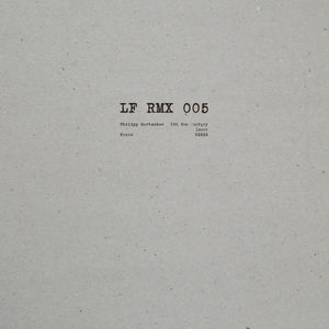 Lf Rmx 005 , Philipp Gorbachev