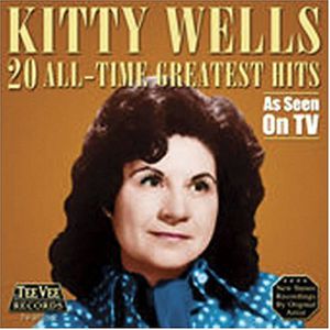 20 All Time Greatest Hits , Kitty Wells