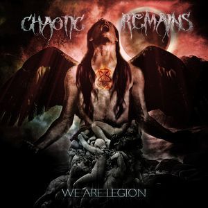 We Are Legion , Chaotic Remains