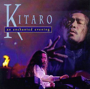 Enchanted Evening , Kitaro