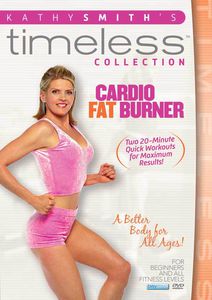 Kathy Smith Timeless Collection: Cardio Fat Burner , Kathy Smith