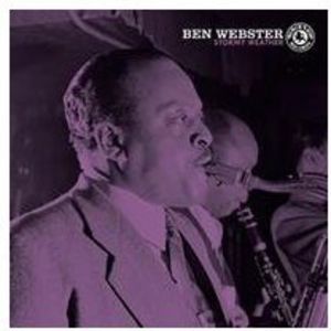 Stormy Weather , Ben Webster