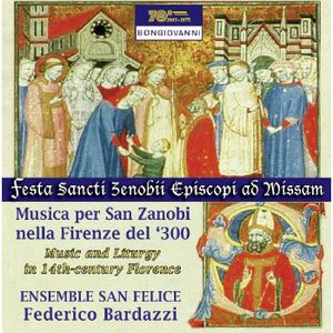 Music & Liturgy in 14th Century Florence / Various , Ensemble San Felice