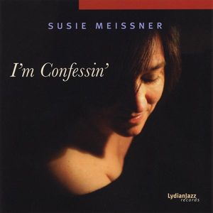 I'm Confessin' , Susie Meissner