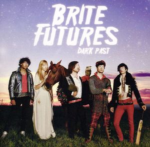 Dark Past , Brite Futures