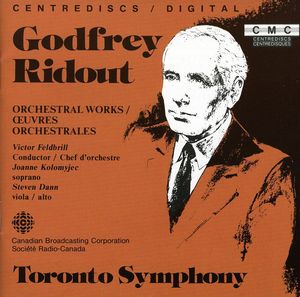 Orchestral Works , Toronto Symphony W V Feldbrill