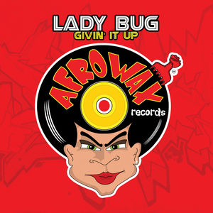 Givin' It Up , Lady Bug